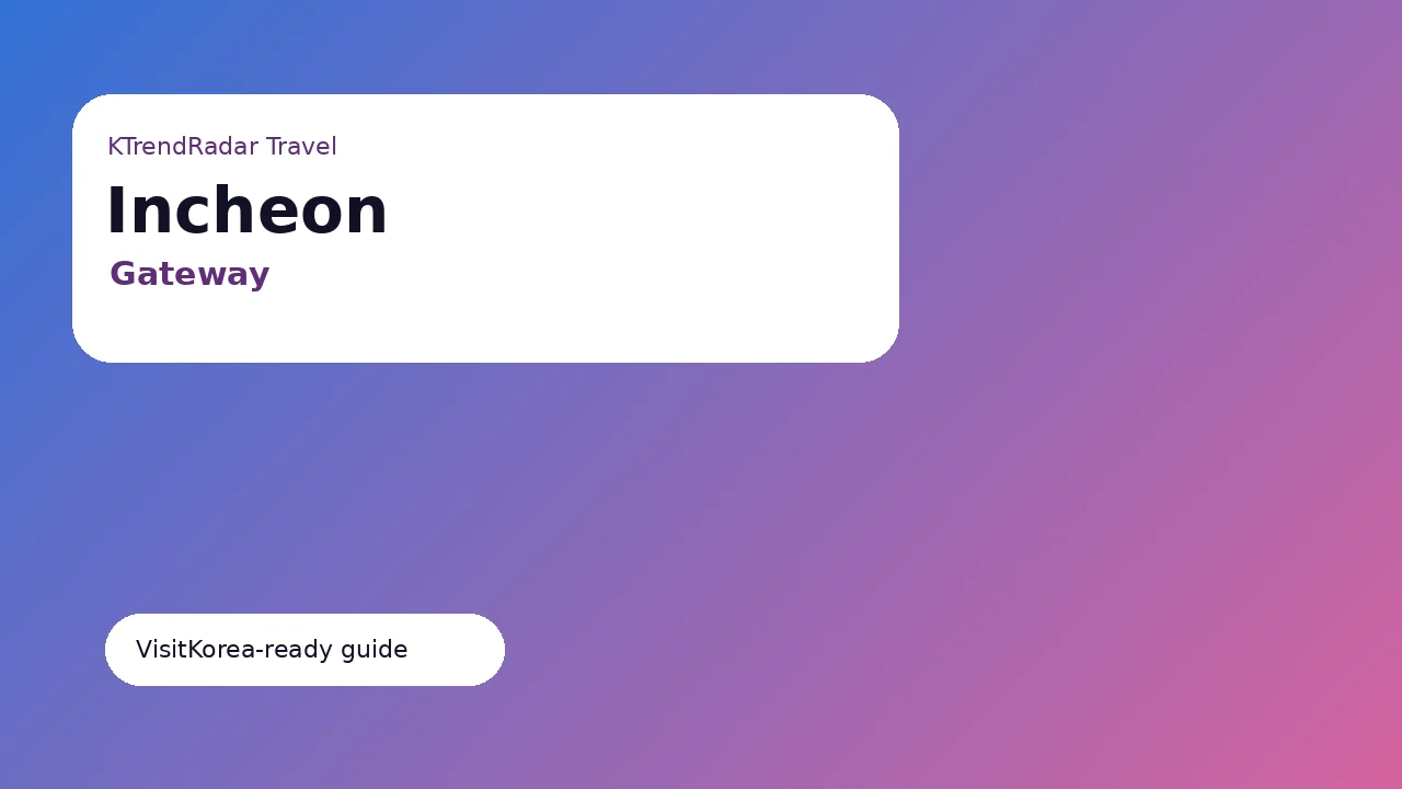 Incheon travel guide